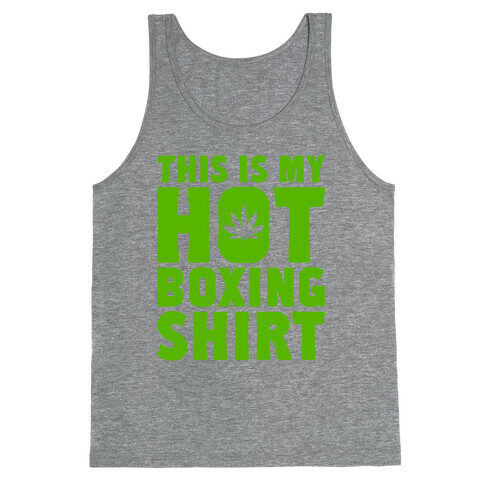This Is My Hotboxing Shirt Tank Top