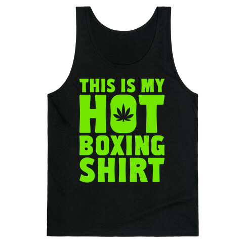 This Is My Hotboxing Shirt Tank Top