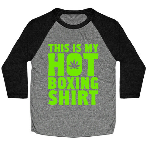 This Is My Hotboxing Shirt Baseball Tee