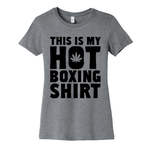 This Is My Hotboxing Shirt Womens T-Shirt