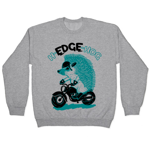 h-EDGE-hog Pullover