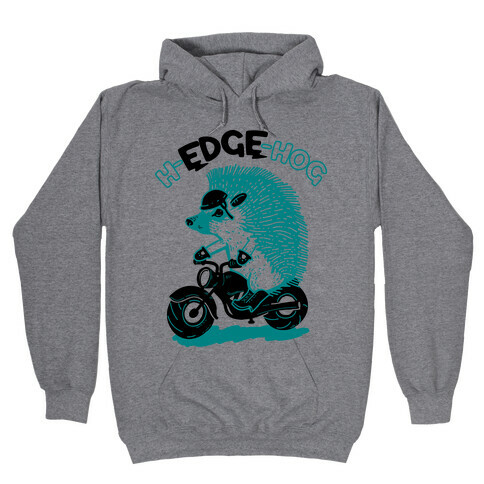 h-EDGE-hog Hooded Sweatshirt