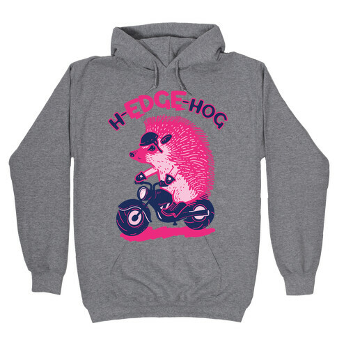 h-EDGE-hog Hooded Sweatshirt