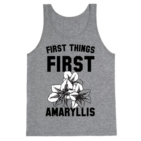 First Things First Amaryllis Tank Top