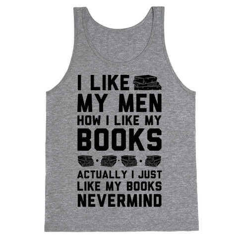 I Like My Men How I Like My Books Tank Top