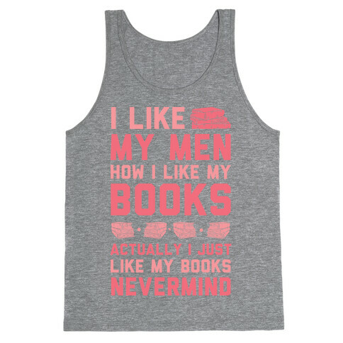 I Like My Men How I Like My Books Tank Top