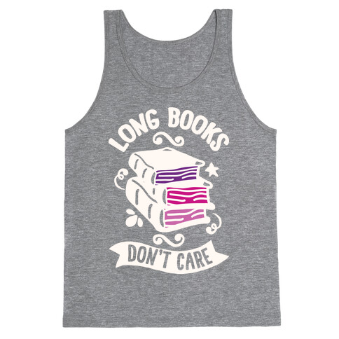 Long Books Don't Care Tank Top