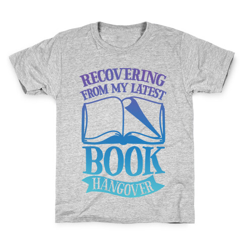 Recovering From My Latest Book Hangover Kids T-Shirt