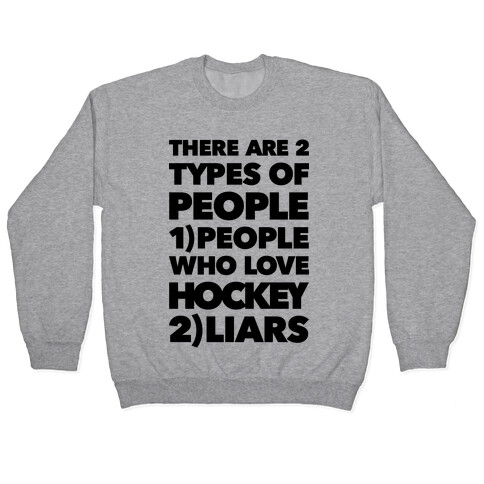 Hockey Lovers And Liars Pullover