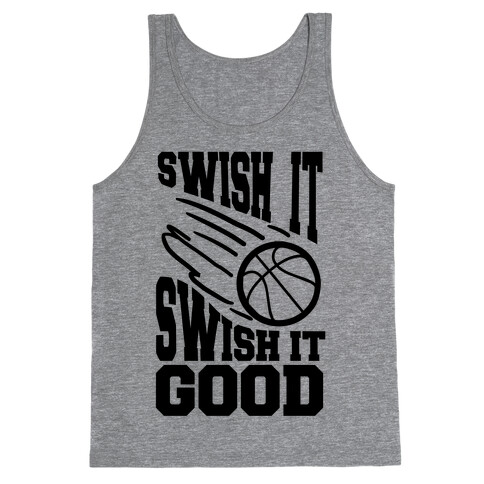 Swish It Swish It Good Tank Top