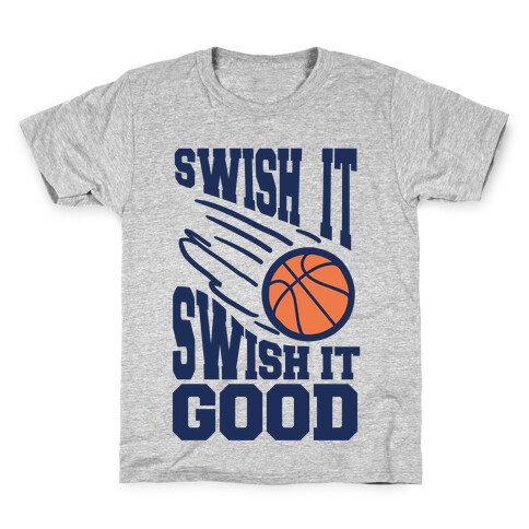 Swish It Swish It Good Kids T-Shirt