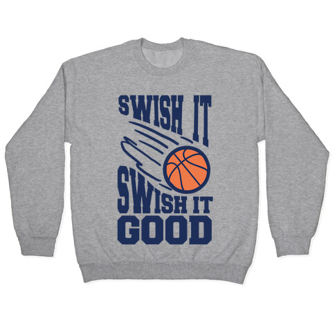 Swish It Swish It Good Pullover