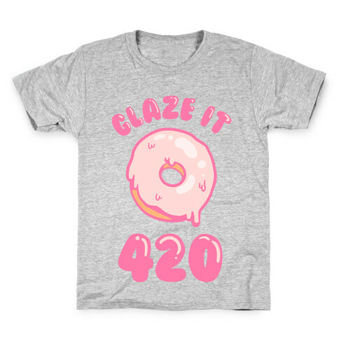 Glaze It 420 Donut Kids T-Shirt