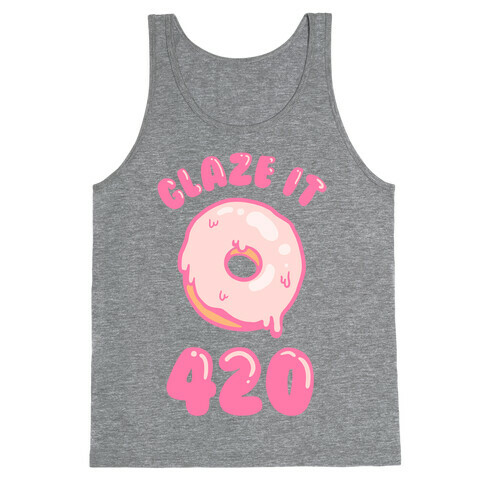 Glaze It 420 Donut Tank Top