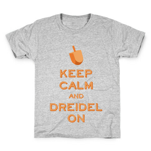 Keep Calm and Dreidel On Kids T-Shirt