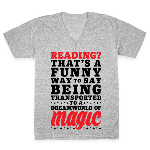 Reading? You Mean Dreamworld Of Magic V-Neck Tee Shirt