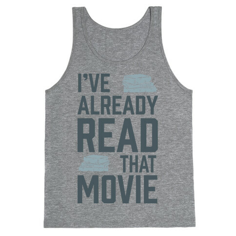 I've Already Read That Movie Tank Top