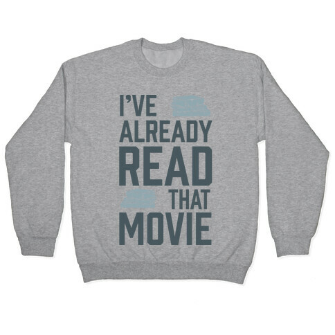 I've Already Read That Movie Pullover