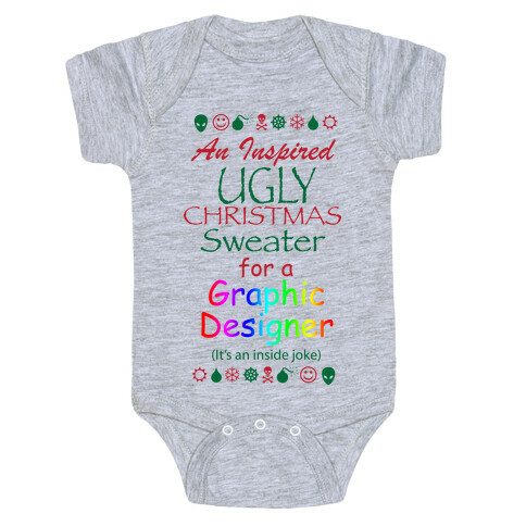 Ugly Christmas Sweater (For Graphic Designers) Baby One-Piece