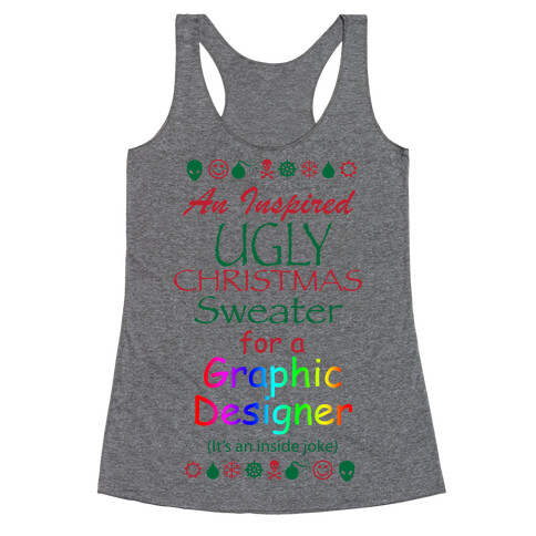 Ugly Christmas Sweater (For Graphic Designers) Racerback Tank Top