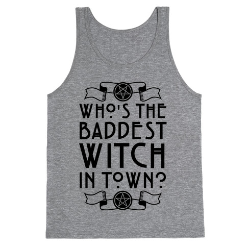 Who's the Baddest Witch in Town? Tank Top