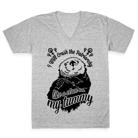 I Will Crush The Patriarchy Like a Clam on my Tummy V-Neck Tee Shirt