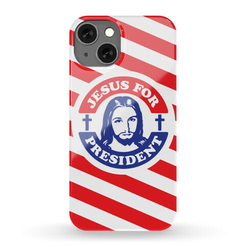 Jesus For President Phone Case