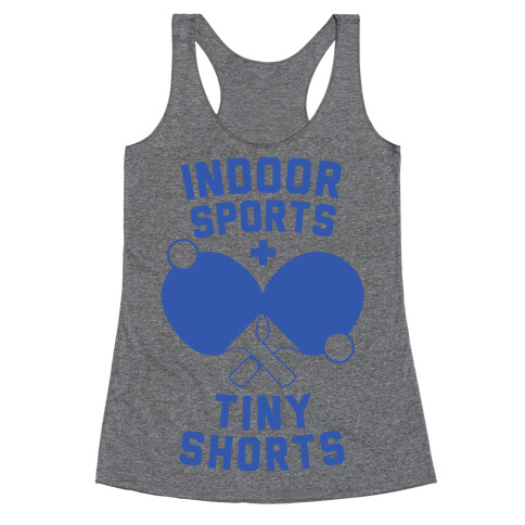 Indoor Sports + Tiny Shorts Racerback Tank Top
