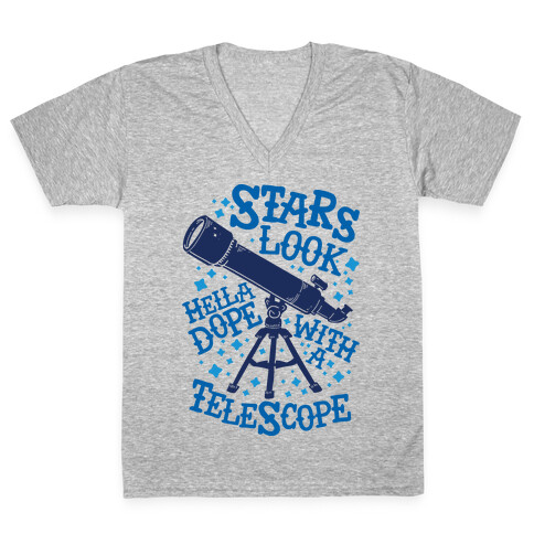 Stars Look Hella Dope With a Telescope V-Neck Tee Shirt
