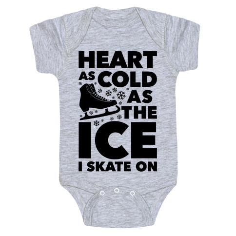 Heart As Cold As The Ice I Skate On Baby One-Piece