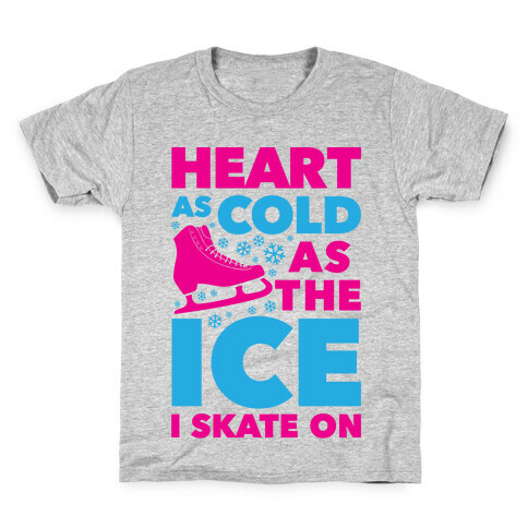Heart As Cold As The Ice I Skate On Kids T-Shirt