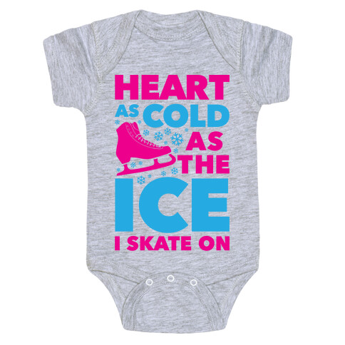 Heart As Cold As The Ice I Skate On Baby One-Piece