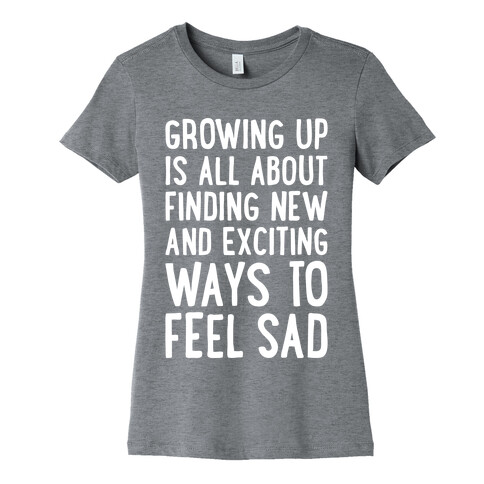 Growing Up Womens T-Shirt