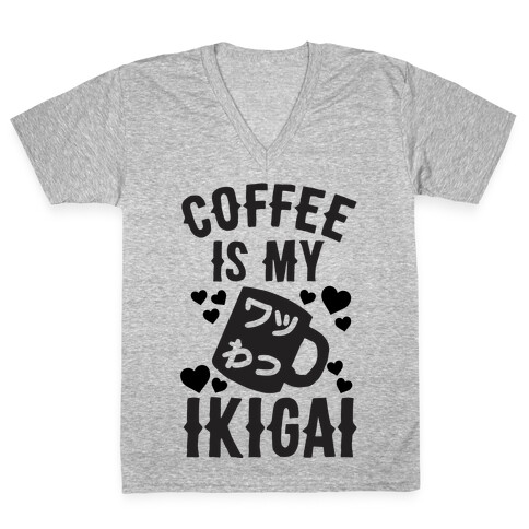 Coffee Is My Ikigai V-Neck Tee Shirt