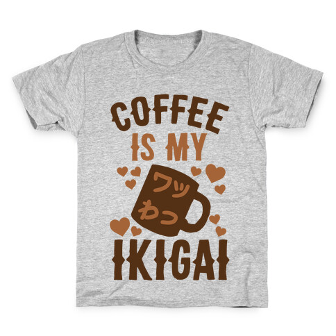 Coffee Is My Ikigai Kids T-Shirt