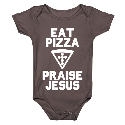 Eat Pizza & Praise Jesus Baby One-Piece