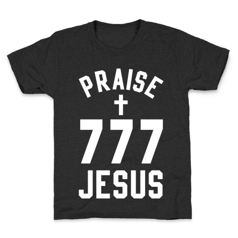Praise Jesus 777 Kids T-Shirt