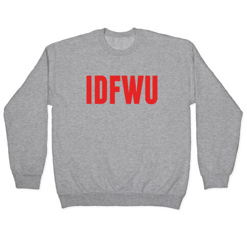 IDFWU Pullover