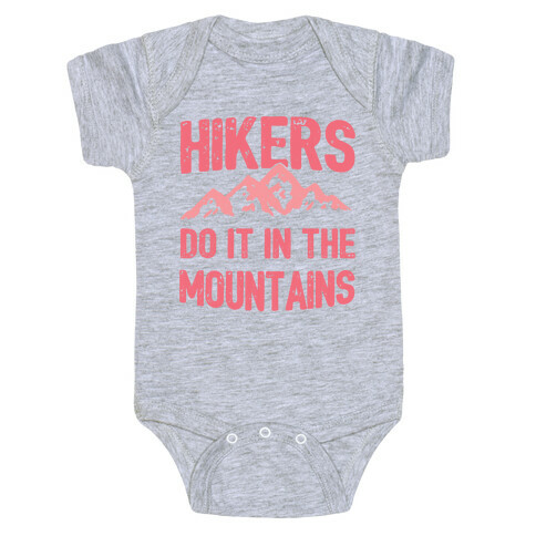 Hikers Do It In The Mountains Baby One-Piece