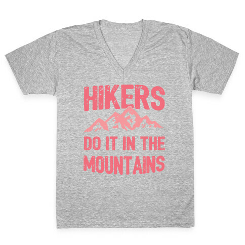 Hikers Do It In The Mountains V-Neck Tee Shirt