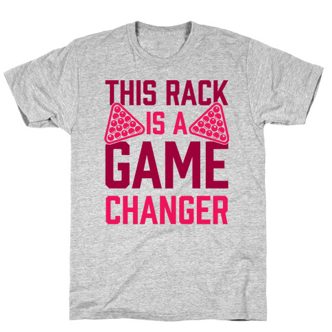 This Rack Is A Game Changer T-Shirt