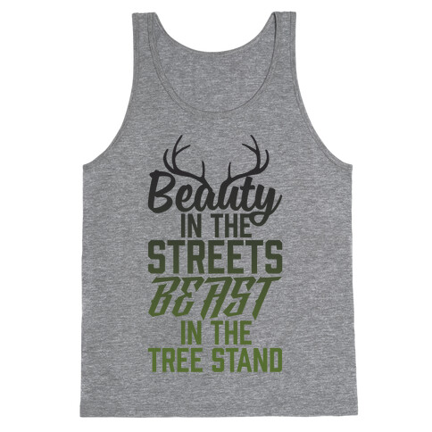 Beauty In The Streets, Beast In The Tree Stand Tank Top