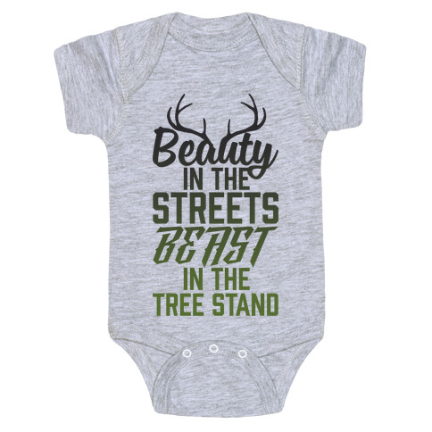 Beauty In The Streets, Beast In The Tree Stand Baby One-Piece