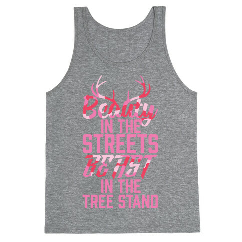 Beauty In The Streets, Beast In The Tree Stand Tank Top