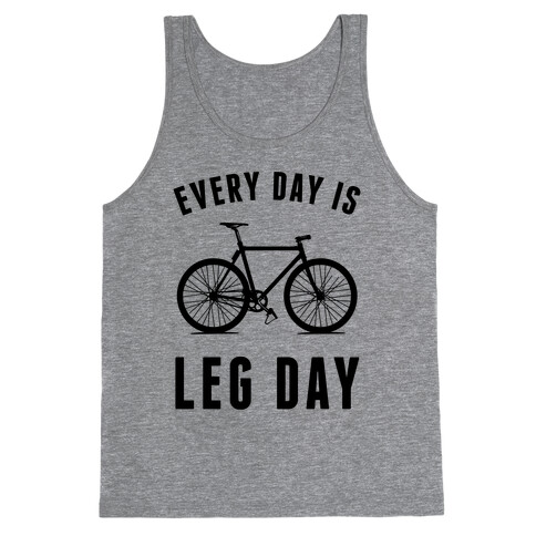 Every Day Is Leg Day Tank Top