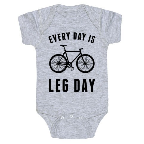 Every Day Is Leg Day Baby One-Piece
