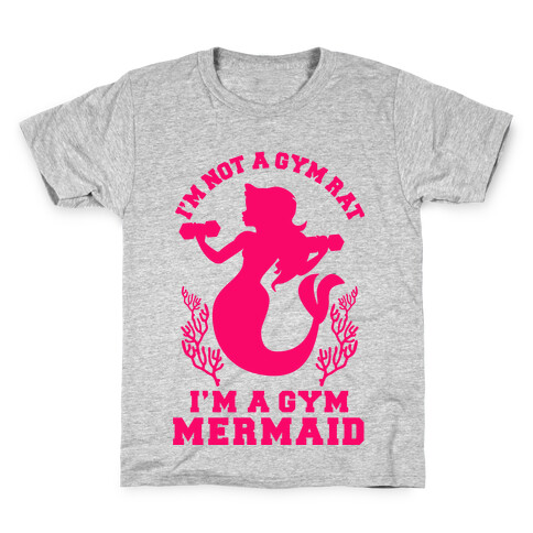 I'm Not a Gym Rat I'm a Gym Mermaid Kids T-Shirt