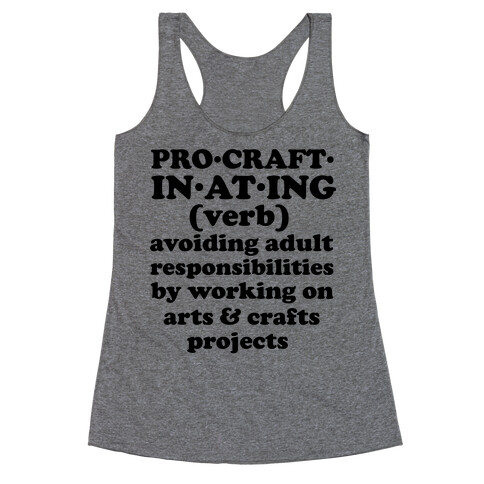 Procraftinating Definition Racerback Tank Top