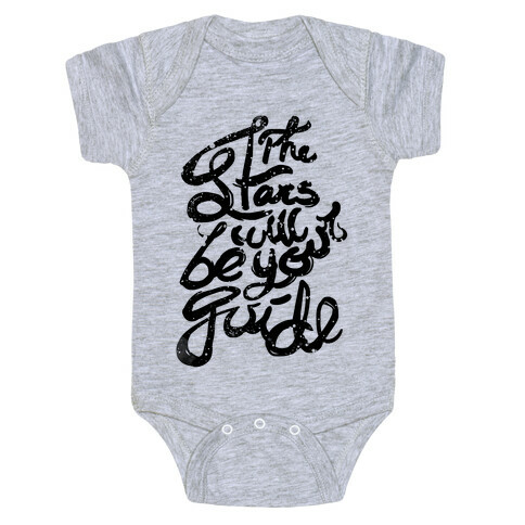The Stars Will Be Your Guide Baby One-Piece