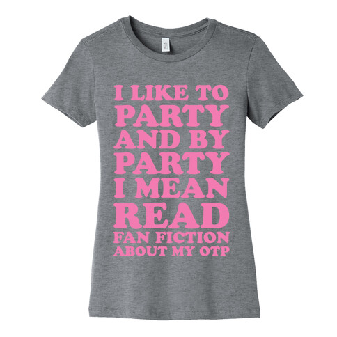 I Like to Read Fan Fiction Womens T-Shirt